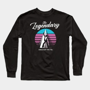 The Legendary Disco Of The 70s Long Sleeve T-Shirt